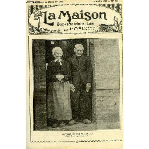 La Maison N° 690 - Musique Par M. Barrère Affre, Non Mariées (Suite) Par L Abbé Ch. Grimaud, Pour Marie Claude Par Bernadette Seigny, Etude Des Troubles De La Sensibilité Par Dr Pierval, De Saint Jean(...)