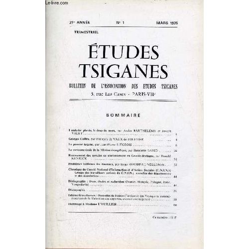 Etudes Tsiganes N°1 21e Année Mars 1975 - I Muleskri Plaxta Le Drap Du Mort Par André Barthélémy Et Joseph Valet - Georges Cziffra Par François De Vaux De Foletier - Le Pouvoir Tsigane Par Jean Pierre(...)