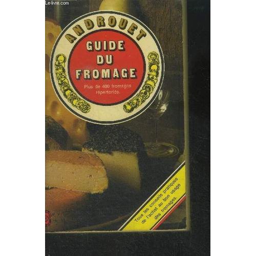 Guide Du Fromage. Plus De 400 Fromages Répertoriés