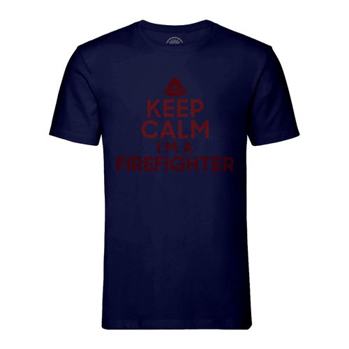 T-Shirt Homme Col Rond Keep Calm I'm A Firefighter Parodie Métier Job Pompier