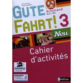 Allemand A2+>B1 Gute Fahrt! 3 Neu - Cahier D'activités