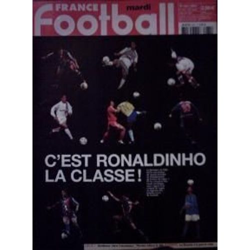 France Football N° 2971 : C'est Ronaldinho La Classe !