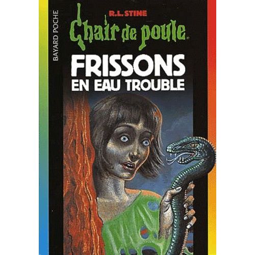 Chair De Poule Tome 71 - Frissons En Eau Trouble