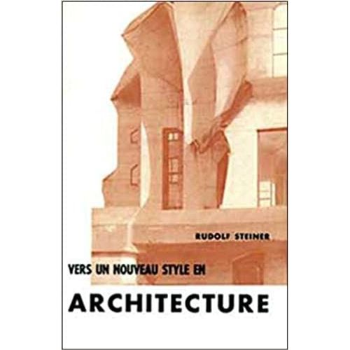 Vers Un Nouveau Style En Architecture