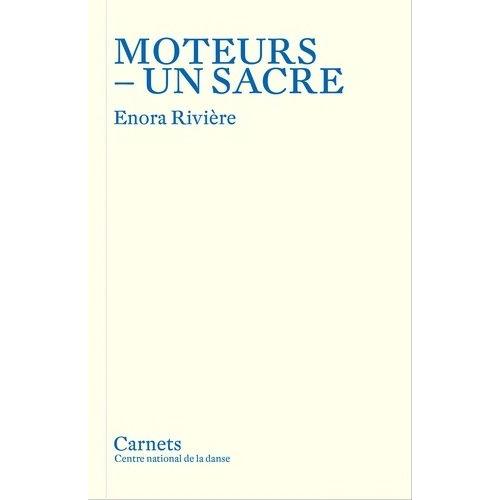 Moteurs - Un Sacre - Récit Chorégraphique