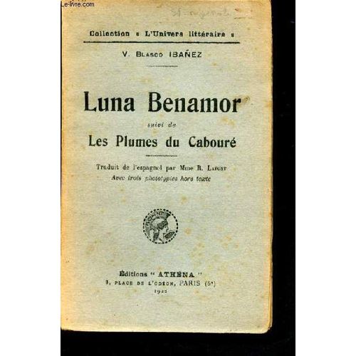 Luna Benamor Suivi De Les Plumes Du Caboure - Collection L Univers Litteraire