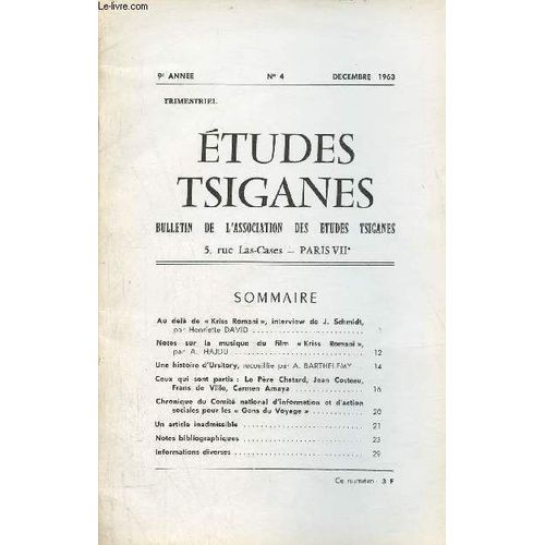 Etudes Tsiganes N°4 9e Année Décembre 1963 - Au Delà De Kriss Romani Interview De J.Schmidt Par Henriette David - Notes Sur La Musique Du Film Kriss Romani Par A.Hajdu - Une Histoire D Ursitory(...)