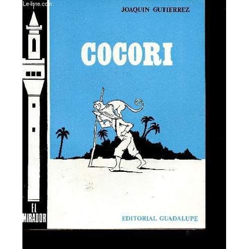 Cocori (Collection El Mirador). 3e Édition
