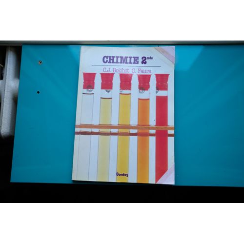 Chimie 2nde Editions Bordas Boichot/Faure 1981 Révision Expérimentale