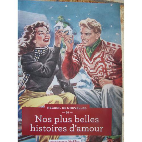 Nos Plus Belles Histoires D'amour - Recueil De Nouvelles 51