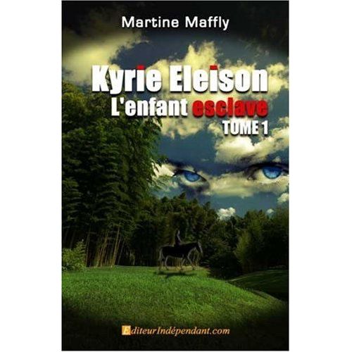 Kyrie Eleison, L'enfant Esclave Tome 1