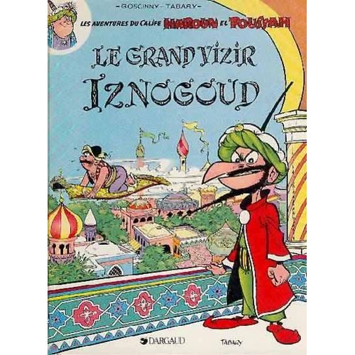 Iznogoud Tome 1 - Le Grand Vizir Iznogoud