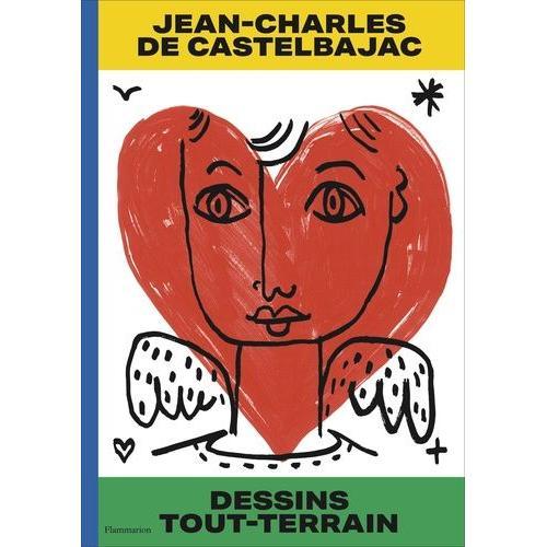 Jean-Charles De Castelbajac - Dessins Tout-Terrain