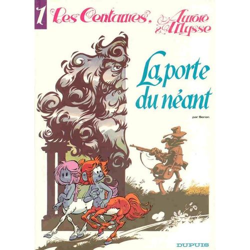 Les Centaures - N° 1 - La Porte Du Néant