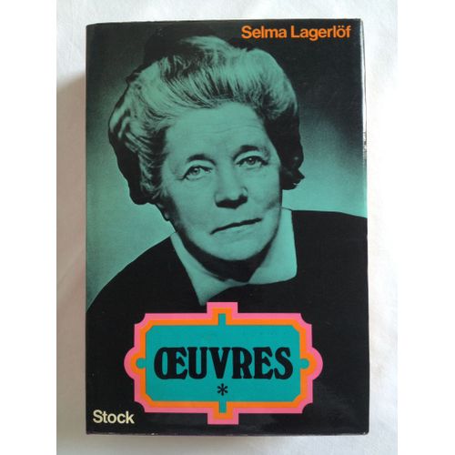 Oeuvres. Tome 1 : La Saga De Gösta Berling ; Jérusalem En Dalécarlie ; Jérusalem En Galilée