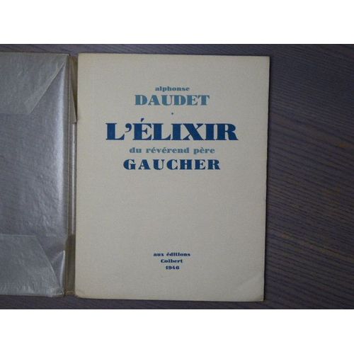 L'élixir Du Révérend Père Gaucher.