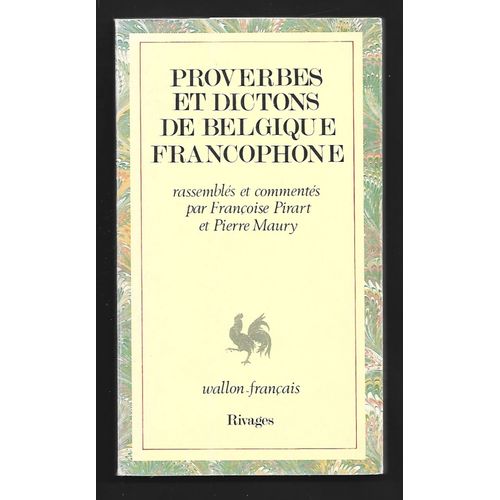 Proverbes Et Dictons De Belgique Francophone - Wallon-Français