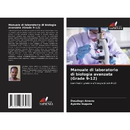 Manuale Di Laboratorio Di Biologia Avanzata (Grade 9-12)