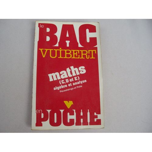 Le Bac En Poche -Maths (C.D Et E)