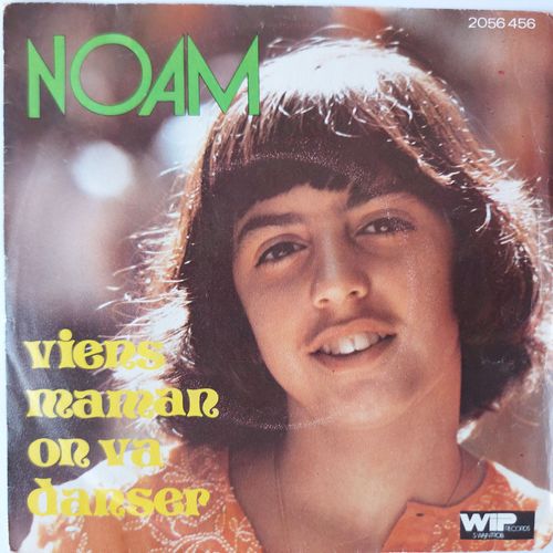 Noam - Viens Maman On Va Danser