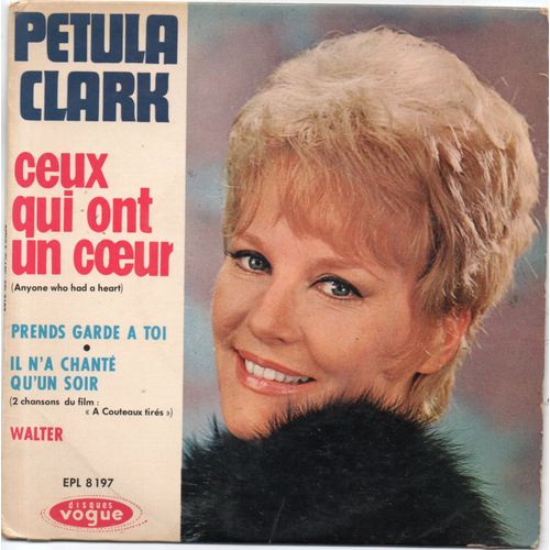 Petula Clark "Ceux Qui Ont Un Coeur" Vinyle 45 T 17 Cm - Ep - Disques Vogue - 1964