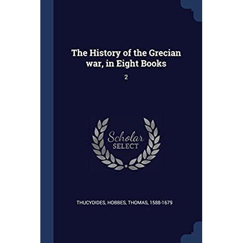 The History Of The Grecian War, In Eight Books: 2