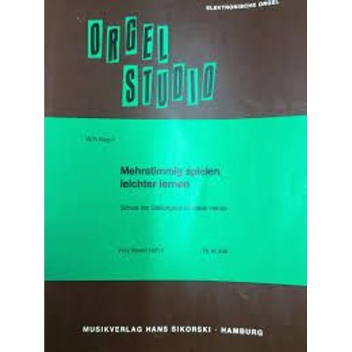 Erstes Spiel Auf Der Elektronischen Orgel. Orgel Studio, Heft 2 - Orgue Electronique - Willi Nagel - Vol.2