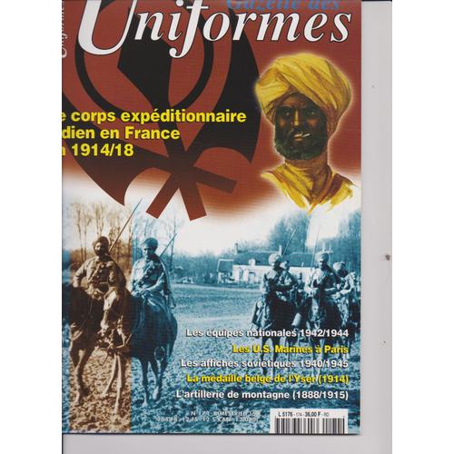 Gazette Des Uniformes N° 174 Le Corps Expéditionnaire Indien En France En 1914/18