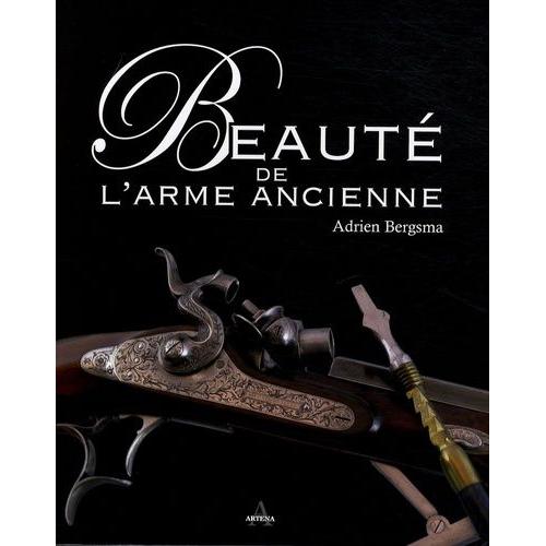 Beauté De L'arme Ancienne