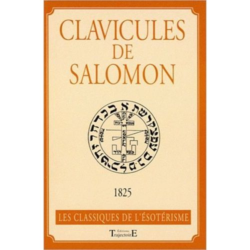 Clavicules De Salomon - Véritable Secrets Des Secrets, Révélation Des Opérations Magiques