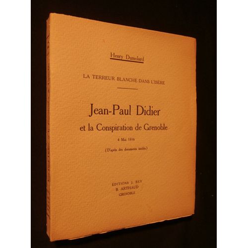 Jean Paul Didier Et La Conspiration De Grenoble, 4 Mai 1816