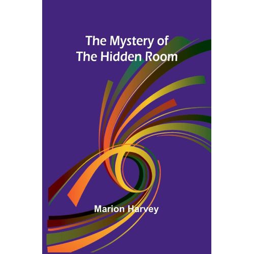 The Mystery Of The Hidden Room