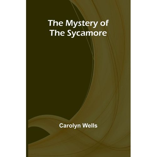 The Mystery Of The Sycamore