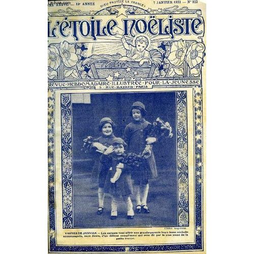 L Étoile Noëliste N° 922 - Etrennes Souhaits, Maryvette Aux Colombes Par Jean De Belcayre, Les Chemises Blanches De Pavie Par H. De Villiers, La Folle Poursuite, Victor Hugo (1802-1885), Le Secret De(...)