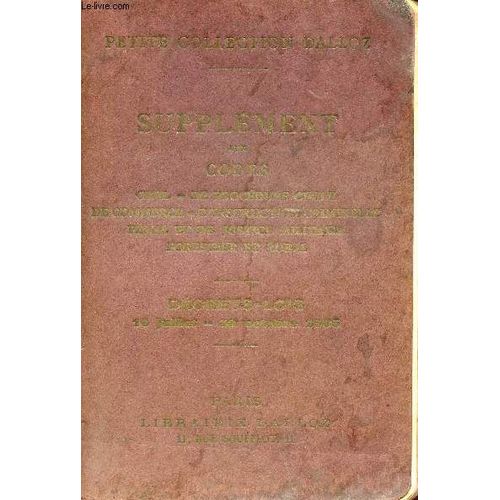 Code Civile - Supplément Aux Codes Civil - De Procédure Civile - De Commerce-D Instruction Criminelle-Pénal Et De Justice Militaire Forestier Et Rural - Décret Loi Du 16 Juillet - 30 Octobre 1935 -(...)
