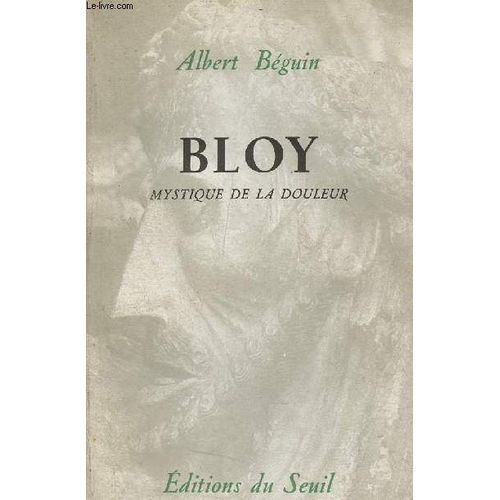 Léon Bloy Mystique De La Douleur.