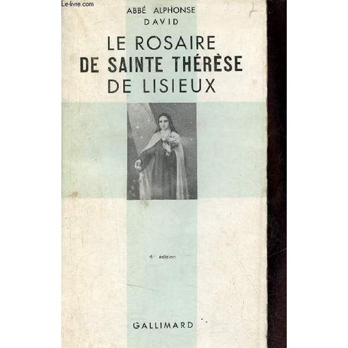 Le Rosaire De Sainte Thérèse De Lisieux - 4e Édition.
