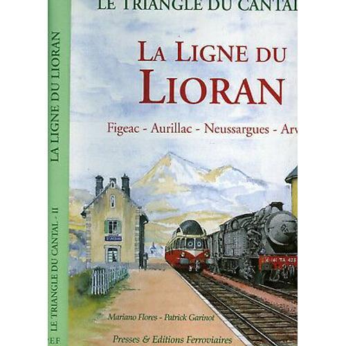 Le Triangle Du Cantal Tome Ii La Ligne Du Lioran