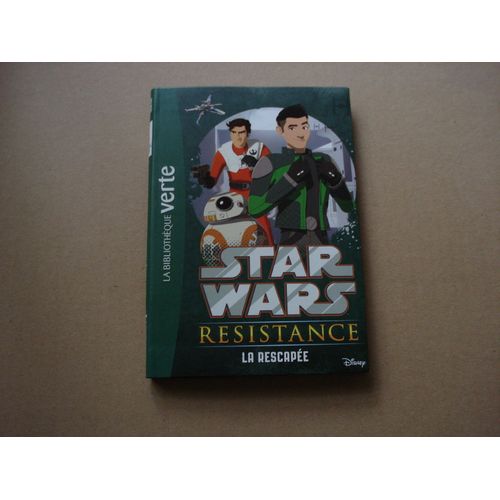 Star Wars - Résistance - La Rescapée , Bibliothèque Verte