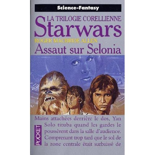 Star Wars - Tome 2, Assaut Sur Selonia