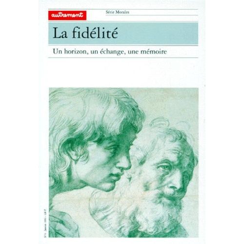 La Fidelite - Un Horizon, Un Échange, Une Mémoire