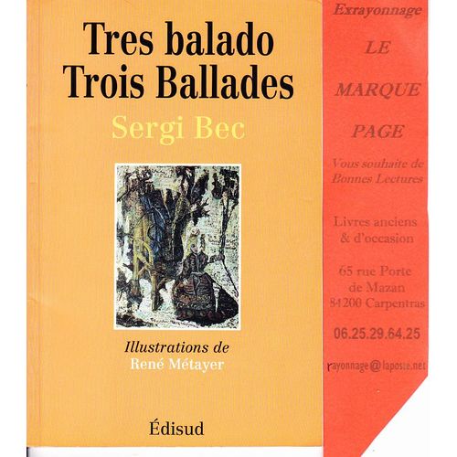 Tres Balado - Trois Ballades - Avec Envoi Autographe