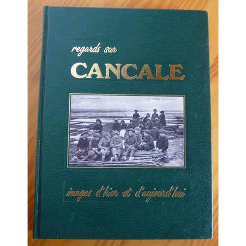 Regards Sur Cancale, Images D'hier Et D'aujourd'hui