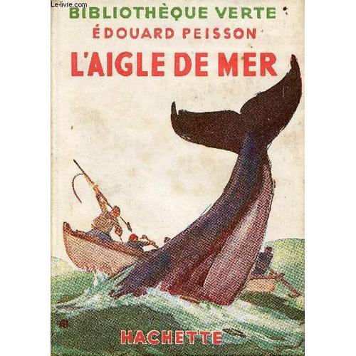 L Aigle De Mer - Collection Bibliothèque Verte