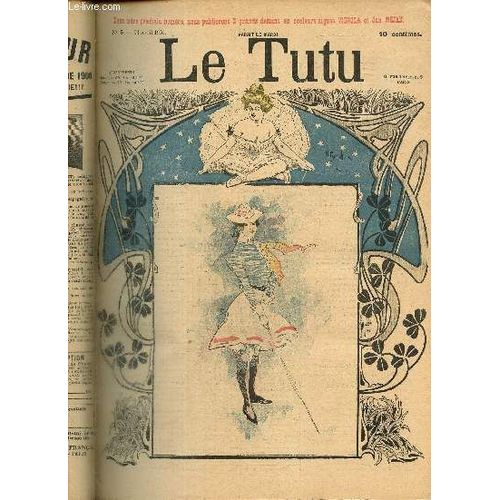 Le Tutu, N°5 (23 Avril 1901) : Les Mémoires D Une Malle / La Politesse De Taupin / Contradiction Humaine / Enfants Terribles / Le Commis-Voyageur Qui Force Les Portes /...