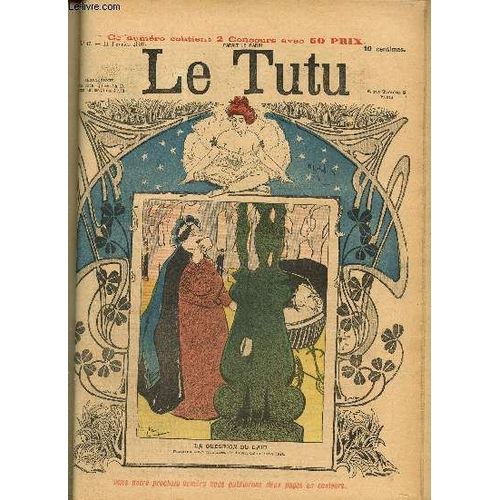 Le Tutu, N°47 (11 Février 1902) : Franck & Rosette, Ou Le Journal D Un Homme Simple / On Fait Comme On Peut / La Fin D Un Vieux Marcheur / Aménités / Utilité Des Écarts / Diplomatie /...