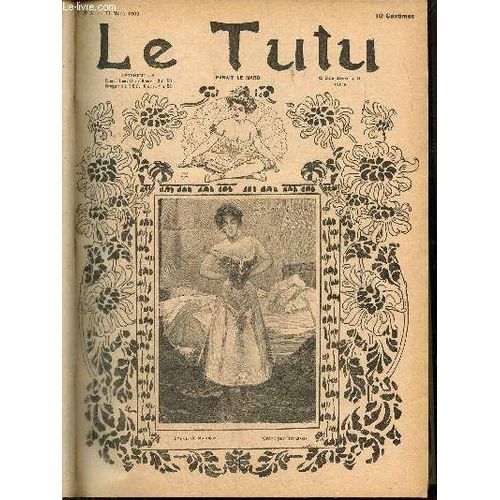 Le Tutu, N°51 (11 Mars 1902) : Economie Politique / Un Converti / Dépit Amoureux / Le Petit Bénéfice De Ces Dames / Une Petite Femme Pas Curieuse / Préhystériques / Le Vieil Amateur /...