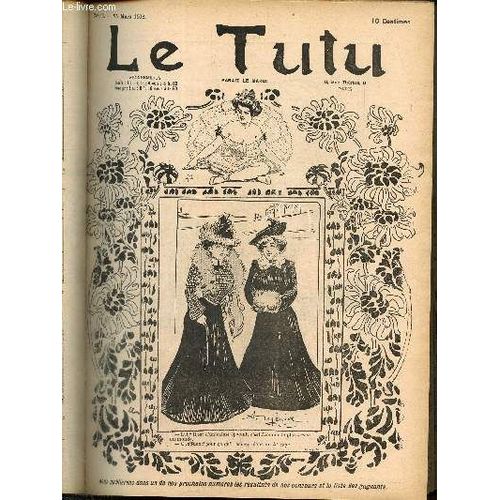 Le Tutu, N°53 (25 Mars 1902) : Indiscrète Allusion / Logique Subtile / Montmartre / Coquetterie / Un Mot Travesti De Pascal / Franchise / Les Hommes Jugés Par Les Femmes /...