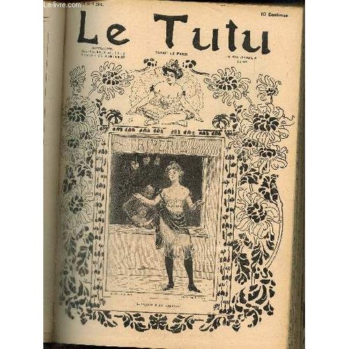 Le Tutu, N°57 (22 Avril 1902) : Du Trottoir Aux Planches / Papotage / Chez Le Dentiste / La Contagion / Trahie / Dans Un Certain Monde / Interrogation Conjugale / Sur La Cannebière /...