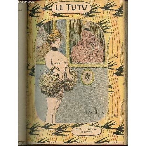 Le Tutu, N°67 (1er Juillet 1902) : Réflexion Du Célèbre Nain Auguste / Aux Examens Du Brevet Supérieur / Aléatoire / Au Bal Masqué / Style D Éditeur / Habileté Maritale / Sur Le Boulevard /...